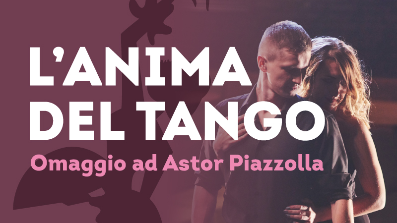 L'anima del Tango -Omaggio a Piazzolla